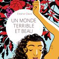 BD : UN MONDE TERRIBLE ET BEAU- une oeuvre pacifique et engagée 