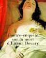 Contre-enquête sur la mort d'Emma Bovary - Philippe DOUMENC
