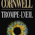 TROMPE-L'OEIL, polar de Patricia Cornwell