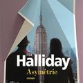 LIVRE : Asymétrie (Assymetry) de Lisa Halliday - 2017