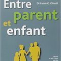 Haim Ginott : "Entre parents et enfants"
