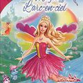 BARBIE FAIRYTOPIA 3 ET LA MAGIE DE L ARC EN CIEL