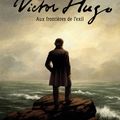 VictOr HugO aux frOntières de l'exil