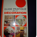 Guide pratique de la décoration - 20 €