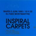 Inspiral Carpets - Mardi 5 Juin 1990 - Elysée Montmartre (Paris)