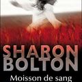 BOLTON, Sharon : Moisson de Sang.