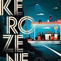 Kerozene, d'Adeline Dieudonné