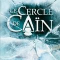 Le cercle de Caïn ---- Sophia Raymond