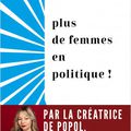 PLUS DE FEMMES EN POLITIQUE ! Léa Chamboncel pose les bonnes questions et.. reçoit les bonnes réponses! 