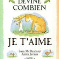 Chut les enfants lisent : Devine combien je t'aime