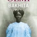 Bakhita - Véronique Olmi