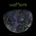 MAD MANTIS - The End Of The Beginning