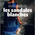 Les sandales blanches - Malika Bellaribi 