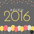 Tag PKJ : Adieu 2016 !