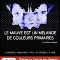 "Le Mauve est un mélange de couleurs primaires" : un drame contemporain à ne pas manquer au Théâtre de la Croisée des Chemins !