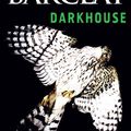 "Darkhouse" d'Alex Barclay