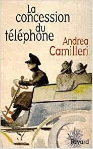 La concession du téléphone de Andrea Camilleri