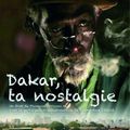 DAKAR, ta nostalgie