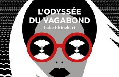 LIVRE : L'Odyssée du Vagabond (Long Voyage Back) de Luke Rhinehart - 1983