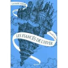 Lectures ~ 2: La Passe-Miroir, Tome 1: Les Fiancés de l'Hiver (Christelle Dabos)