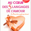 Gary Chapman : "Les 5 langages de l'amour"