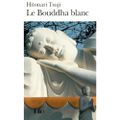 Livre : Le bouddha blanc