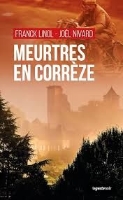 Meurtres en Corrèze de Franck Linol & Joël Nivard