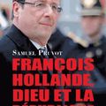 François Hollande, Dieu et la République de Samuel Pruvot
