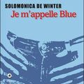 Je m'appelle Blue, Solomonica De Winter