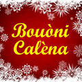 Bouòni Calèna en toui - Joyeux Noël à tous