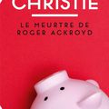 Le meurtre de Roger Ackroyd d’Agatha Christie 