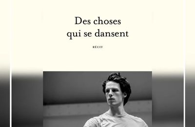 DES CHOSES QUI SE DANSENT - Germain LOUVET
