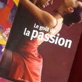 Le goût de la passion - Textes choisis et présentés par Delphine CHAUME -