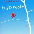 Si je reste, Gayle Forman