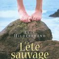 HILDERBRAND, Elin : L'Eté Sauvage