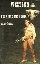 Pour une mine d'or de Parker Bonner