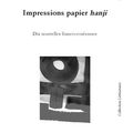 "Impressions papier hanji"
