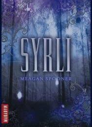 Syrli, Meagan Spooner