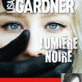 Lumière noire (D. D. Warren 8), de Lisa Gardner