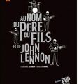 {Au nom du père, du fils et de John Lennon} de Laurence Schaack & Goulven Hamel