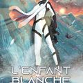 L'enfant blanche 1 : D'un monde à l'autre