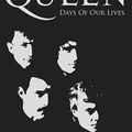 Queen-Days of our lives : Le film documentaire