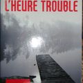 L'Heure Trouble de Johan Theorin