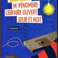 M. Pénombre libraire ouvert jour et nuit