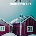 Sortie en poche de "Oublier Klara" d'Isabelle Autissier