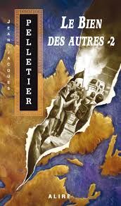 Le bien des Autres (T-2) de Jean-Jacques Pelletier