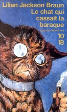 Le chat qui cassait la baraque  de Lilian Jackson Braun