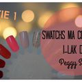 Guide : Swatchs ma collection I-LAK de Peggy Sage PARTIE 1