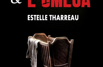 L'alpha et l'oméga - Estelle Tharreau - Taurnada