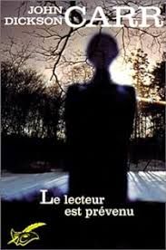 Le lecteur est prévenu de John Dickson Carr